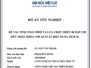 ĐATN TÍNH TOÁN PHÔI VÀ LỰA CHỌN THIẾT BỊ DẬP CHI TIẾT THÂN, KHÓA NỒI ÁP SUẤT ĐIỆN DUNG TÍCH 5L